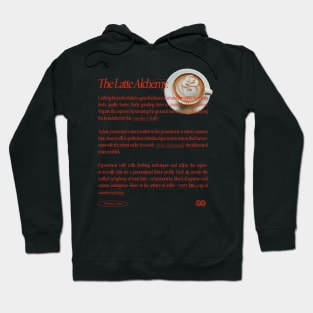 The Latte Alchemy - Typographic Design With Retro Vibes Hoodie